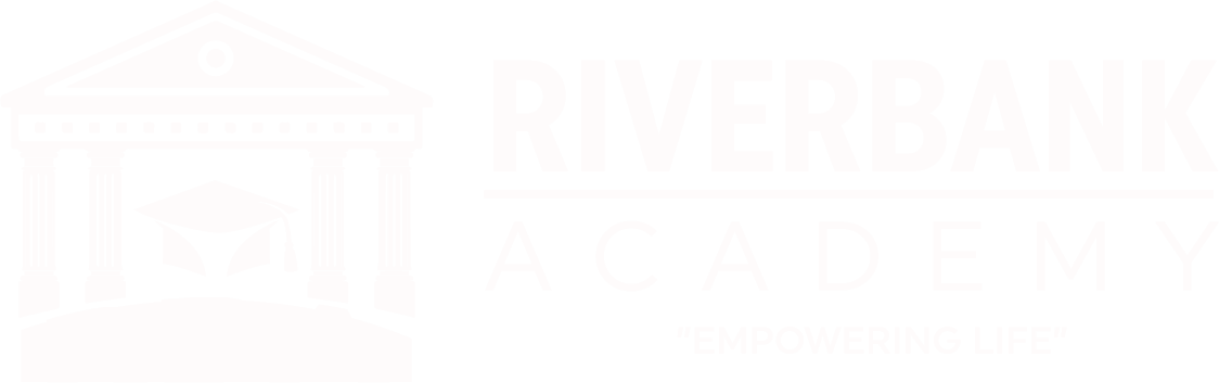 Riverbank Academy Empowering Life